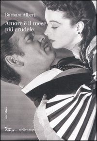 9788874522866 - Amore è il mese più crudele
