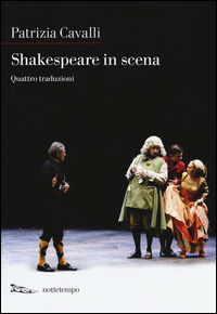 9788874526239 - Shakespeare in scena: La tempesta­Sogno di una notte d'estate­Otello­La dodicesima notte