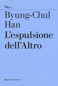 9788874526659 - L'espulsione dell'altro
