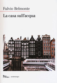 9788874527069 - La casa sull'acqua