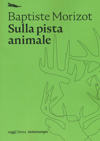 9788874527915 - Sulla pista animale