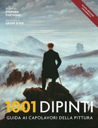 9788874551774 - 1001 dipinti. Una guida completa ai capolavori della pittura. Ediz. a colori