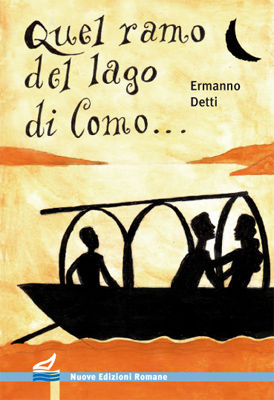 9788874571024 - Quel ramo del lago di Como... La storia dei Promessi sposi