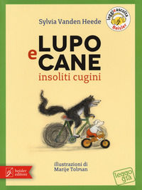 9788874590759 - Lupo e Cane insoliti cugini. Ediz. a colori