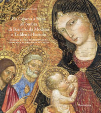 9788874615414 - Da Genova a Siena all'ombra di Barnaba da Modena e Taddeo di Bartolo. Esegesi di una testimonianza giovanile di Gregorio
