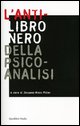 9788874621033 - L'anti-libro nero della psicoanalisi