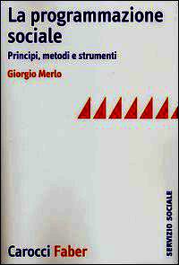 9788874666942 - La programmazione sociale. Principi, metodi e strumenti