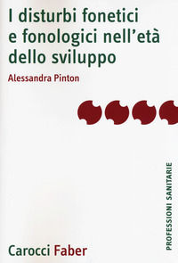 9788874667970 - I disturbi fonetici e fonologici nell'età dello sviluppo