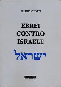 9788874670864 - Ebrei contro Israele
