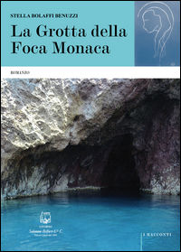 9788874671069 - La grotta della foca monaca