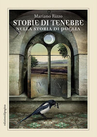 9788874706709 - Storie di tenebre nella storia di Puglia