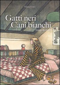 9788874712717 - Gatti neri, cani bianchi. Lungo la strada