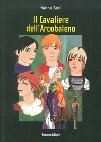 9788874720606 - Il cavaliere dell'arcobaleno