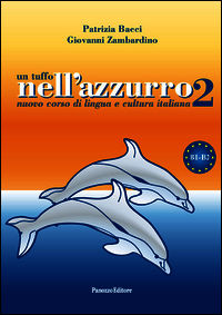 9788874721603 - Un tuffo nell'azzurro 2. Nuovo corso di lingua e cultura italiana