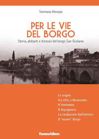 9788874724246 - Per le vie del Borgo. Storia, abitanti e itinerari del borgo San Giuliano