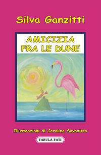 9788874752041 - Amicizia fra le dune
