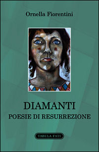 9788874754403 - Diamanti. Poesie di resurrezione