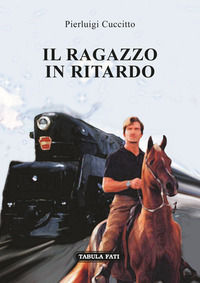 9788874755837 - Il ragazzo in ritardo