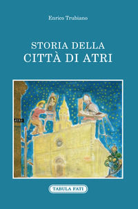 9788874757640 - Storia della città di Atri