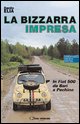 9788874800889 - La bizzarra impresa. In FIAT 500 da Bari a Pechino