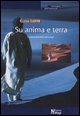 9788874871469 - Su anima e terra. Il valore psichico del luogo