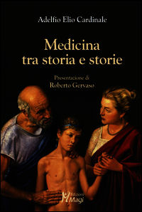 9788874873555 - Medicina tra storia e storie