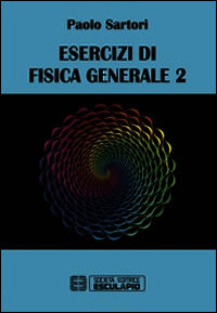 9788874888122 - Esercizi di fisica generale 2