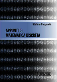 9788874888474 - Appunti di matematica discreta