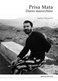 9788874902729 - Prisa Mata. Diario marocchino. Nuova ediz.