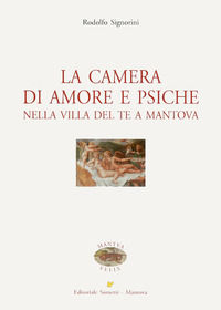9788874954223 - La camera di amore e psiche nella Villa del Te a Mantova
