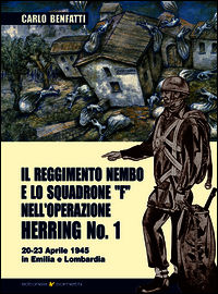 9788874955404 - Il Reggimento Nembo e lo Squadrone F nell'operazione Herring n° 1