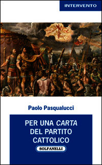 9788874978830 - Per una carta del partito cattolico