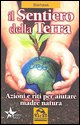 9788875075972 - Il sentiero della terra. Riti e incantesimi per aiutare madre natura
