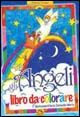 9788875077563 - Gli angeli. Libro da colorare