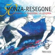 9788875111380 - Cinquanta Monza-Resegone. La storia, la tradizione, la leggenda
