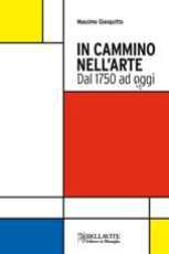 9788875112028 - In cammino nell'arte. Dal 1750 ad oggi