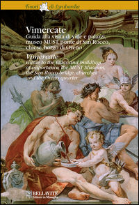 9788875112714 - Vimercate. Guida alla visita di ville e palazzi, museo MUST, ponte di San Rocco, chiese, borgo di Oreno. Ediz. italiane