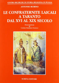 9788875147792 - Le confraternite laicali a Taranto dal XVI al XIX secolo