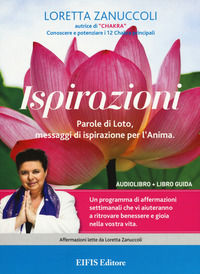 9788875171902 - Ispirazioni. Parole di Loto, messaggi di ispirazione per l'anima. Con Libro in brossura