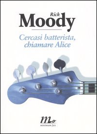 9788875211165 - Cercasi batterista, chiamare Alice