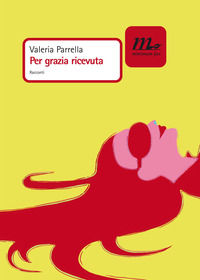 9788875213893 - Per grazia ricevuta