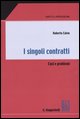 9788875240233 - I singoli contratti. Casi e problemi