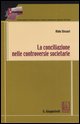 9788875240615 - La conciliazione nelle controversie societarie