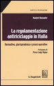9788875241124 - La regolamentazione antiriciclaggio in Italia. Normativa, giurisprudenza e prassi operative