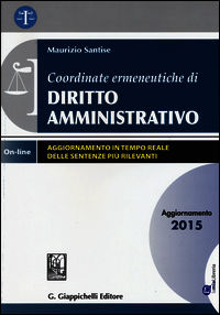 9788875243098 - Coordinate ermeneutiche di diritto amministrativo. Aggiornamento 2015. Con aggiornamento online