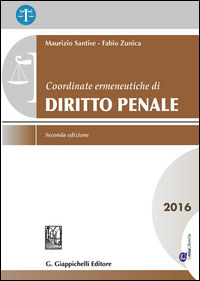 9788875243524 - Coordinate ermeneutiche di diritto penale 2016