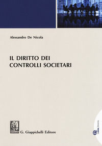 9788875243975 - Il diritto dei controlli societari. Con Contenuto digitale (fornito elettronicamente)
