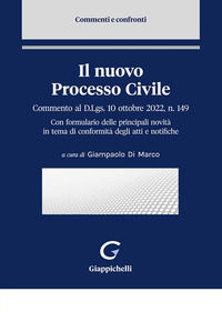 9788875245528 - Il nuovo processo civile. Commento al D.Lgs. 10 ottobre 2022, n. 149. Con formulario delle principali novità in tema di