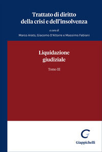 9788875246488 - Trattato di diritto della crisi e dell'insolvenza. Vol. 3: Liquidazione giudiziale