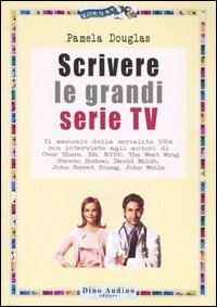9788875271305 - Scrivere le grandi serie TV